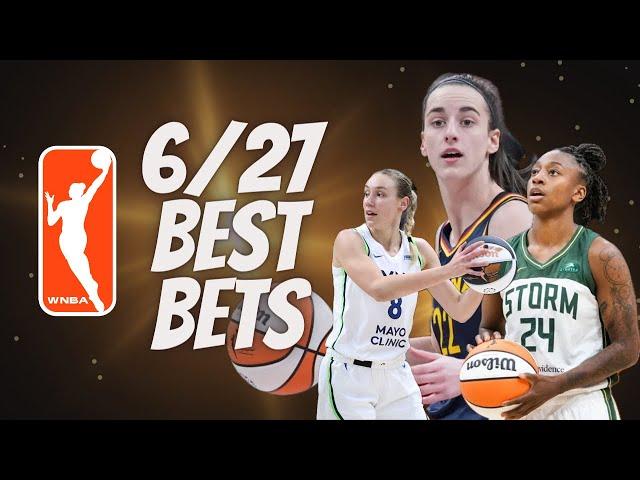 Best WNBA Player Prop Picks, Bets, Parlays, Predictions Today Thursday June 27th 6/27