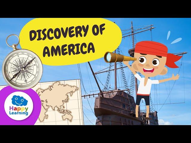 THE DISCOVERY OF AMERICA | History for Kids | Happy Learning ️