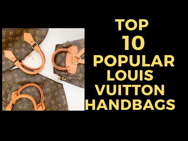 Louis Vuitton Top 10 Popular Handbags