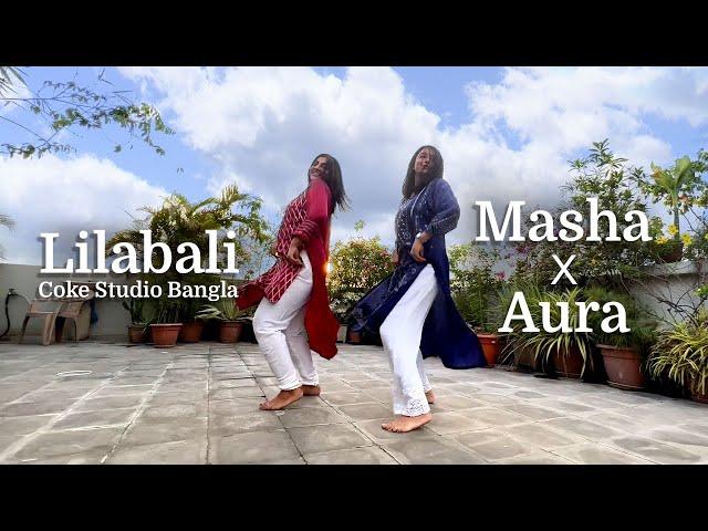 Lilabali Dance Choreography | Coke Studio Bangla | Masha x Aura