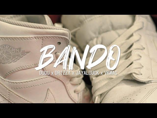 Vk Mac x Dudu x Drizzy x JayA Luuck - BANDO (prod. Moyz)