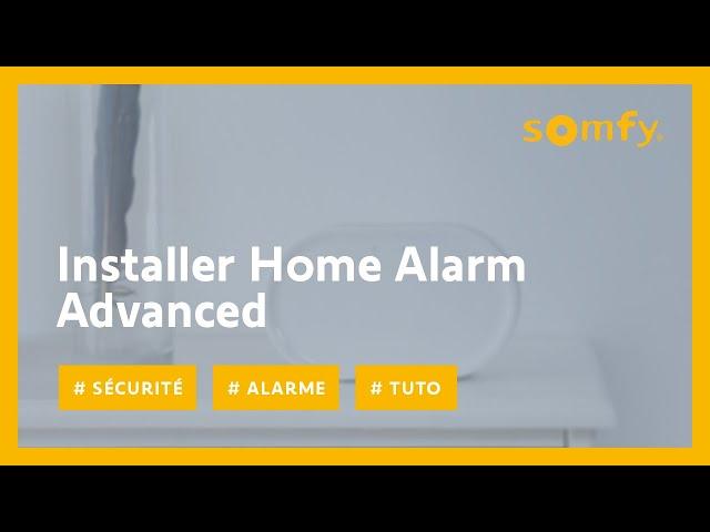 Comment installer le système de sécurité Somfy Home Alarm Advanced ? | Somfy