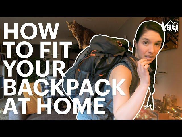 How to Fit Your Pack at Home with Miranda || REI