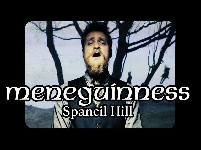 Meneguinness - Spancil Hill