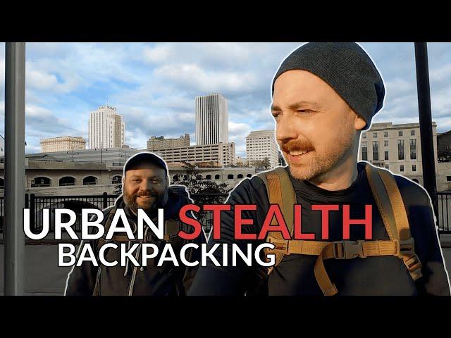 Backpacking Through a City to Stealth Camp Ft. @CampingwithSamBananas