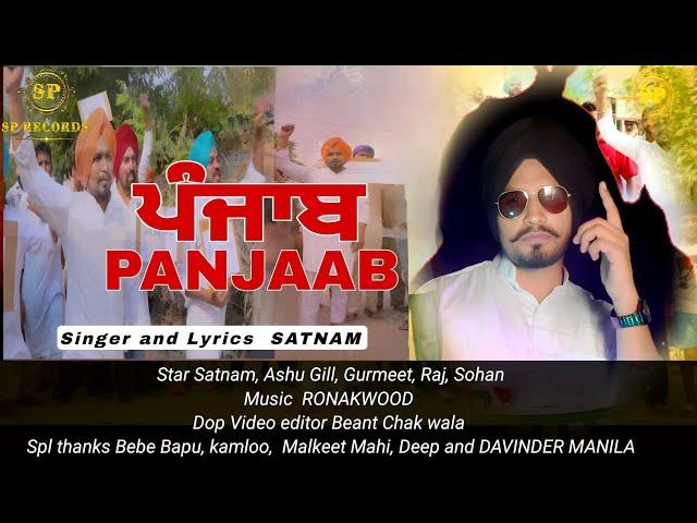 PANJAAB (OFFICIAL VIDEO) SATNAM | RONAKWOOD | SP RECORDS | BEANT| A BREE | NEW PUNJABI SONG 2024