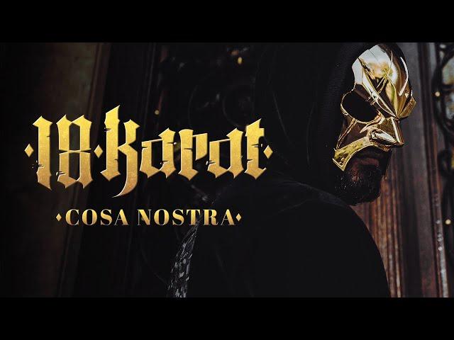 18 KARAT -"COSA NOSTRA" [ official Video ] prod. by ThisisYT