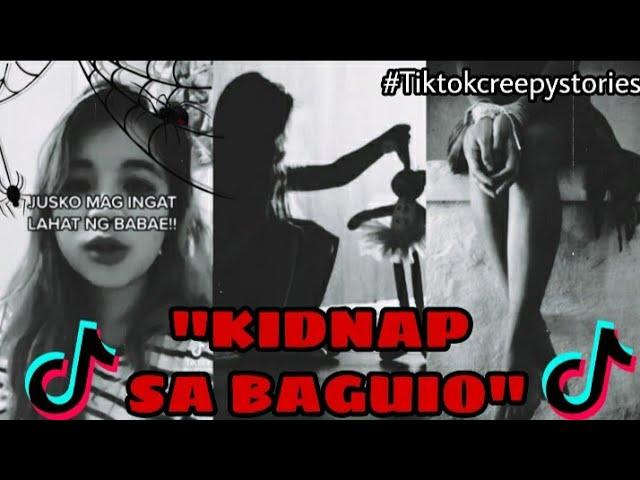 “Kidnap Sa Baguio City” Robskie TikTok Horror Story(Wag Panoorin Mag Isa)Kwentong kababalaghan