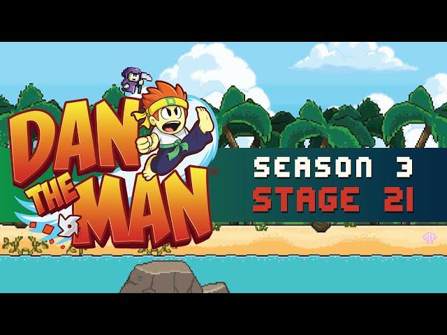 Dan the Man | Season 3 | Stage 21