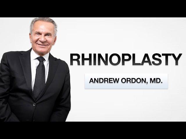 Rhinoplasty with Andrew Ordon, M.D. | Board Certified Plastic Surgeon