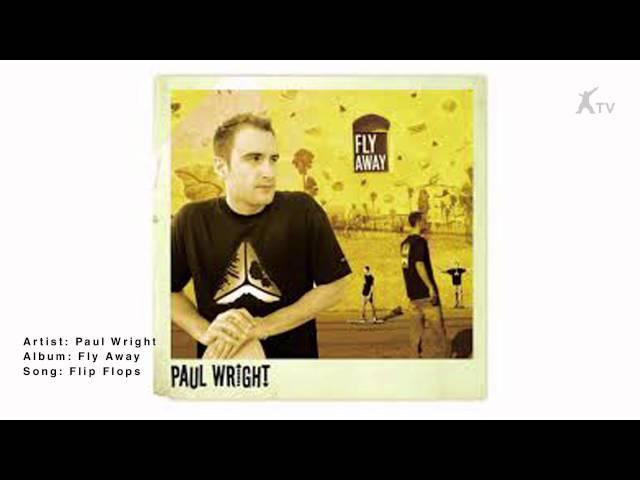 Paul Wright | Flip Flops