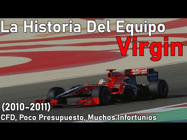 #1 Desventuras, Apuestas y Bajo Presupuesto (2010-2011) | Historia Del Equipo Virgin