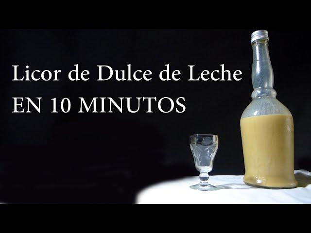 Licor de Dulce de Leche ( En 10 Minutos )