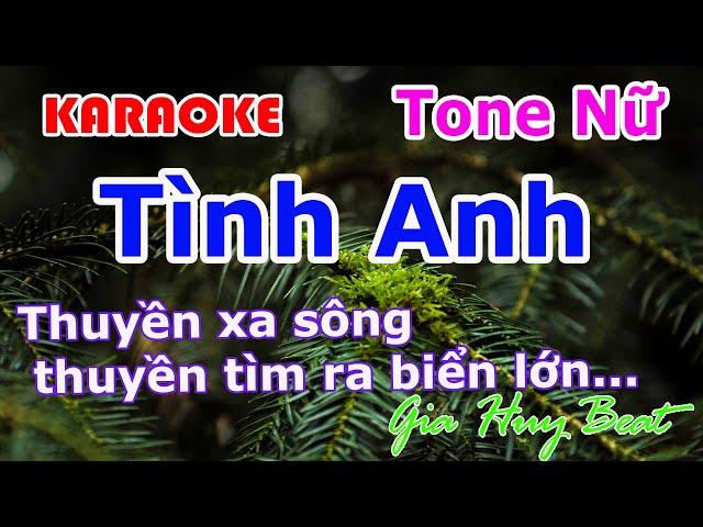 Karaoke - Tình Anh - Tone Nữ - Nhạc Sống - gia huy beat