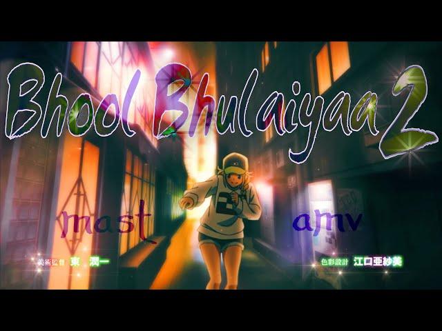 Hindi song Bhool Bhulaiyaa 2 Hindi AMV | Anime mix | mast amv