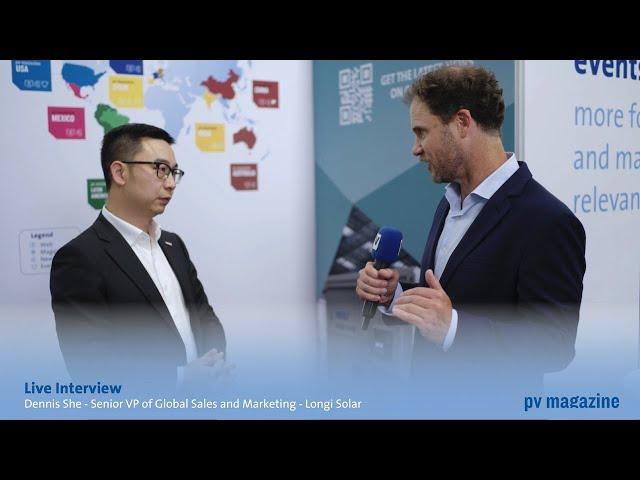 Intersolar2024 - Interview with Dennis She, Senior VP of Global Sales and Marketing for Longi Solar