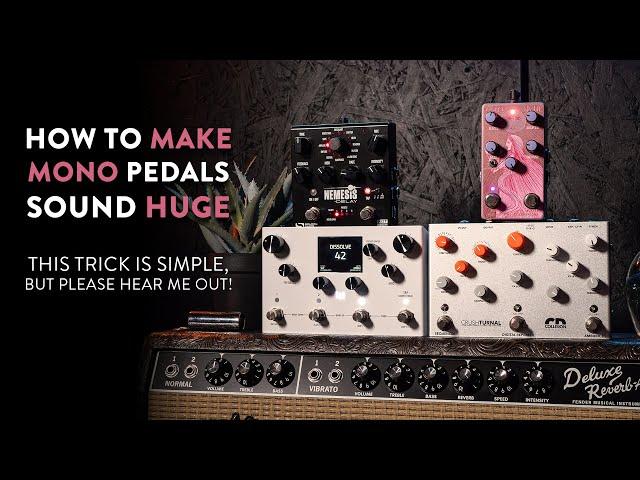 The Stereo Hack - Make Your Mono Pedals Sound Huge!