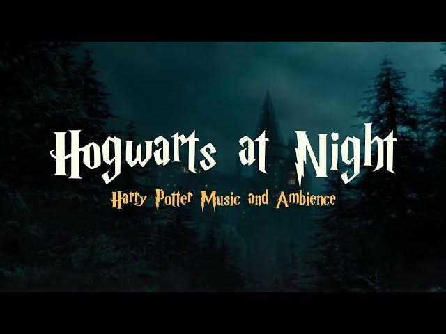 Harry Potter | Music and Ambience | Hogwarts at Night