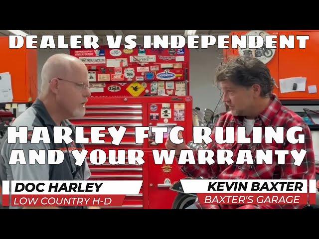 YOUR WARRANTY AND FTC RULING - DEALER VS INDEPENDENT with DOC HARLEY - Low Country HD Kevin Baxter