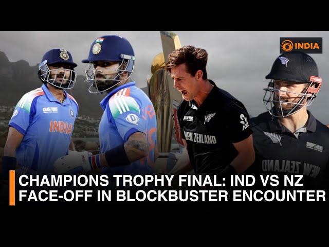 Champions Trophy Final: IND VS NZ face-off in blockbuster encounter