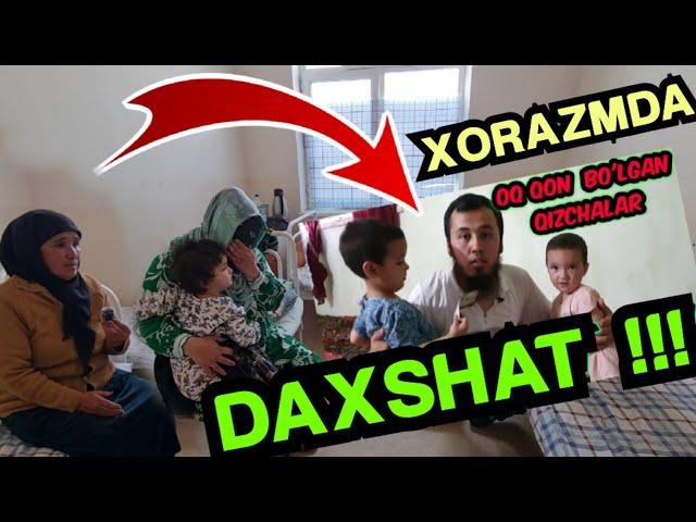 DAXSHAT  IKKITA  QIZCHA  HAM  NOGIRON  BULARGA  KIM  YORDAM  BERADI .. (XORAZM)