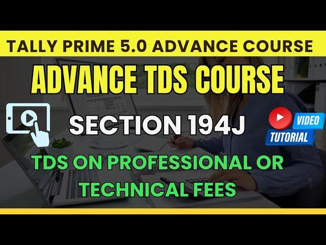 TDS Section 194J: TDS on Professional or technical fees Entry in tally prime