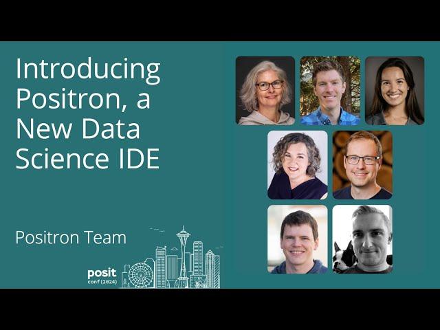 Introducing Positron, a new data science IDE - posit conf 2024