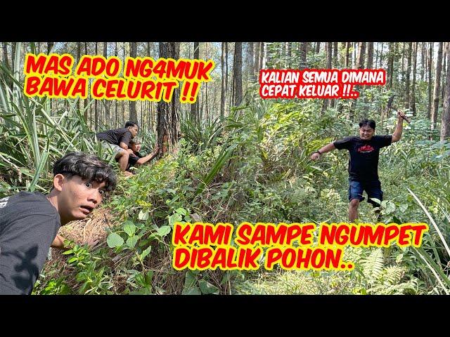 MAS ADO NG4MUK DI TENGAH HUTAN !! Kami sampe lari saking takutnya