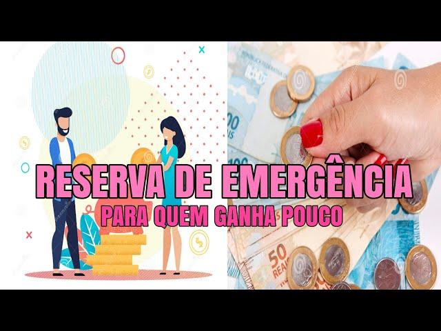 RESERVA DE EMERGÊNCIA PARA QUEM GANHA POUCO/ Dicas e motivos para você ter sua reserva de emergência