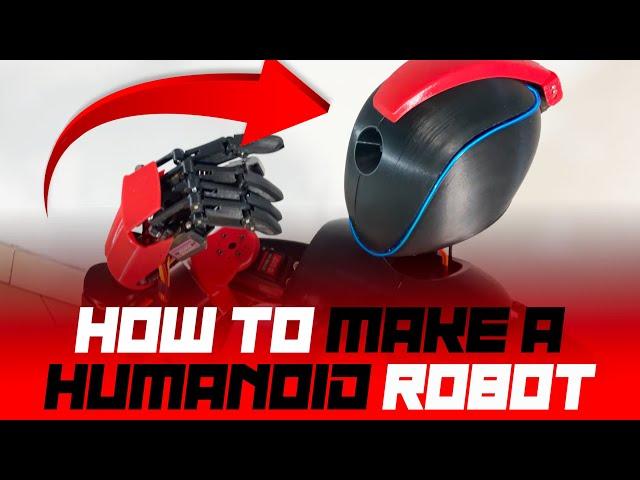 How to make a Humanoid Robot - Step by Step