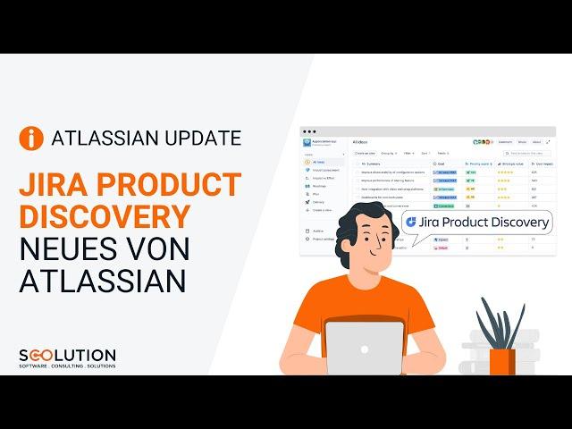 Jira Product Discovery - das neue Atlassian Produkt im Überblick