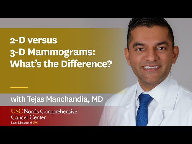 2-D versus 3-D Mammograms: What’s the Difference?