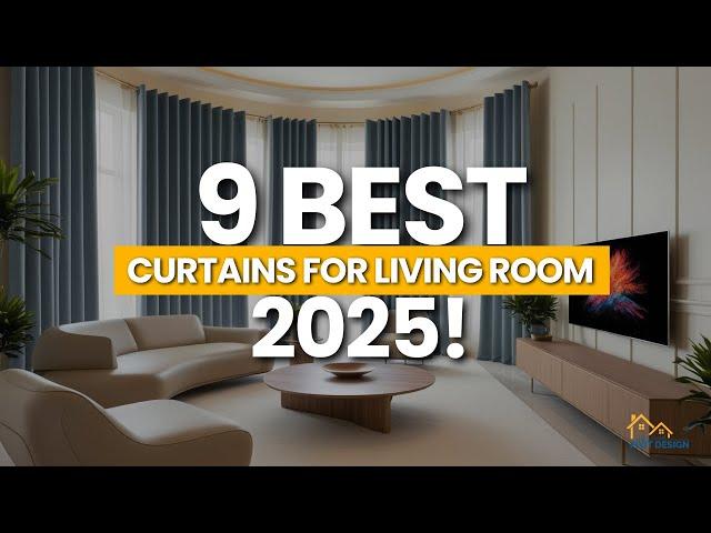 9 Best Curtains for Living Room 2025 | Curtains Design Ideas