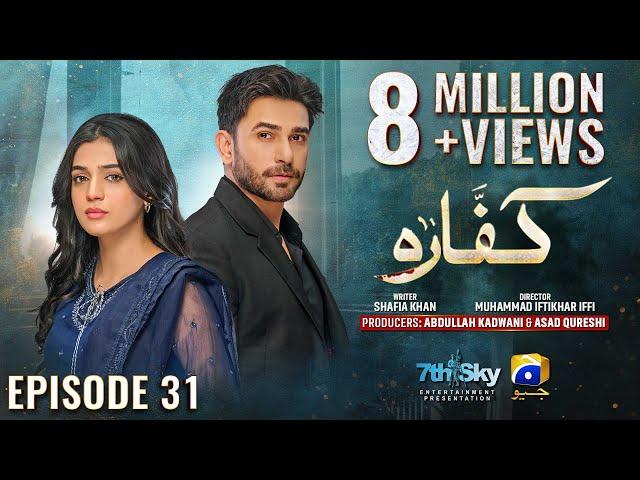 Kaffara Episode 31 - [Eng Sub] - Ali Ansari - Laiba Khan - Zoya Nasir - 27th Aug 2024 - HAR PAL GEO