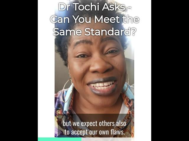 DR. TOCHI - Can You Meet The Same Standards? #Shorts