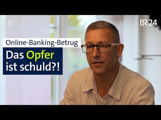 Online-Banking-Betrug: Das Opfer ist schuld?! | Abendschau | BR24