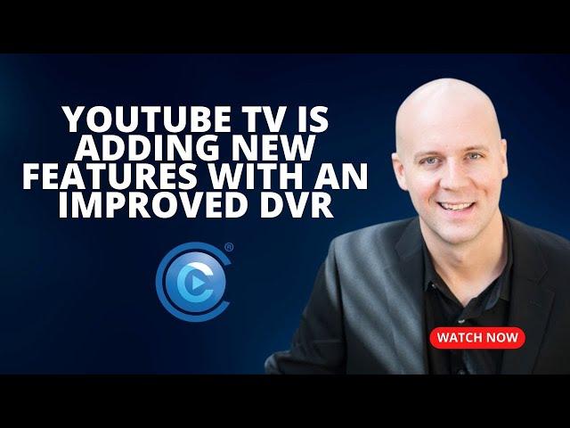 YouTube TV Is Adding New Features With an Improved DVR