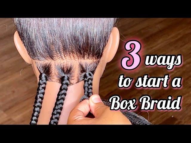 **VERY DETAILED** How To Start A Box Braid TUTORIAL |•3 Different Methods | •BraidsbyTyTi