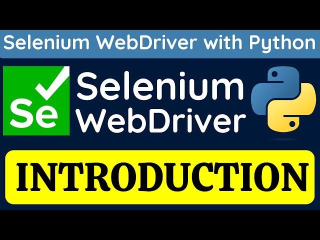 Selenium WebDriver with Python tutorial 1 - Introduction to Selenium