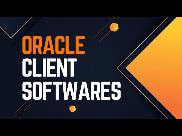 Tools to connect Oracle Database | Oracle SQL fundamentals