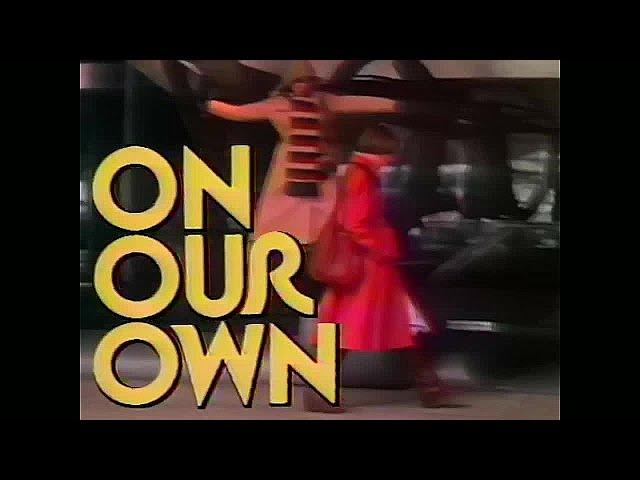 ON OUR OWN - 1978 CBS Sitcom - Opening & Closing - Theme Song Credits - Intro