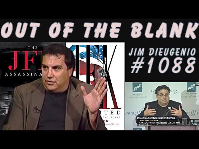 Out Of The Blank #1088 - James DiEugenio