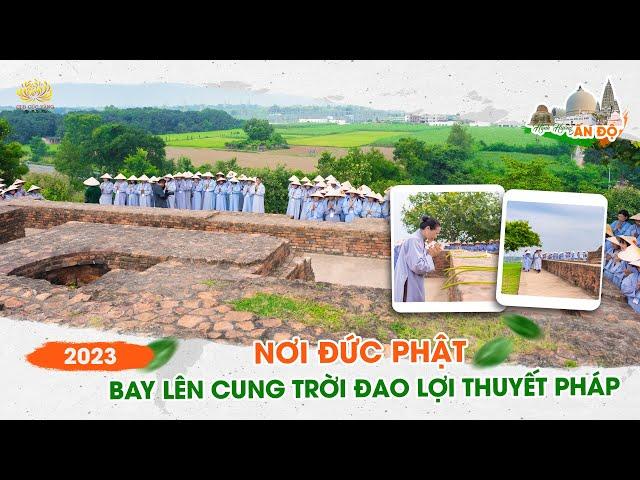 Đồi Orajhar - nơi Đức Phật bay lên cung trời Đao Lợi thuyết pháp | Hành hương Ấn Độ 2023
