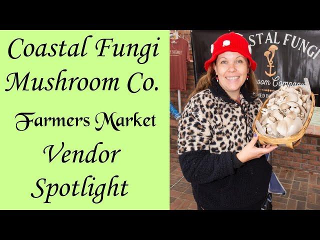 Coastal Fungi Mushroom Co. - Vendor Spotlight - Anchored Market Ventures