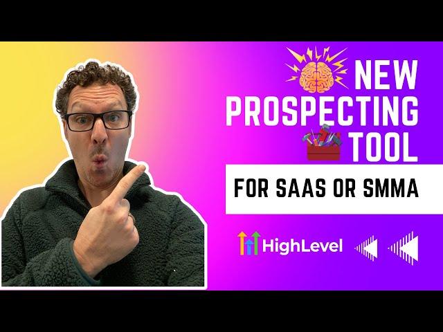  Crazy New Free Prospecting Tool From GoHighLevel For SAAS or SMMA Businesses & Agencies [How To]