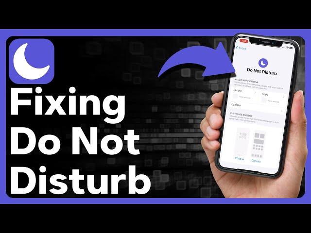 How To Fix Do Not Disturb Not Working On iPhone