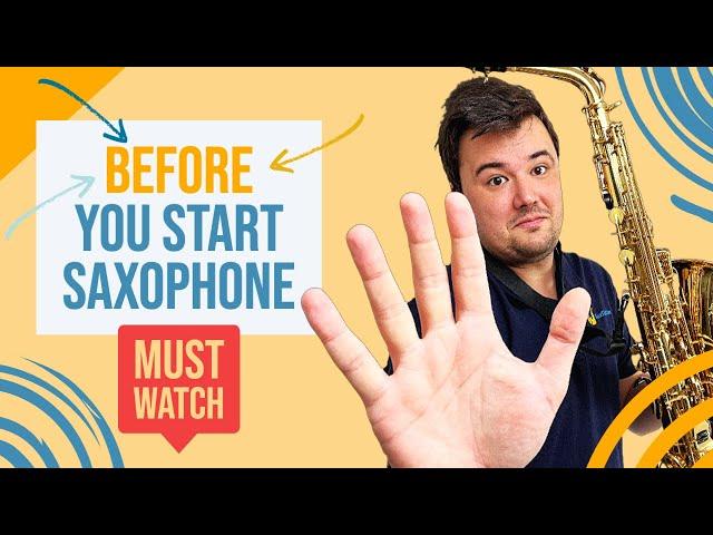 Before You Start Saxophone: 10 Things You Must Know!