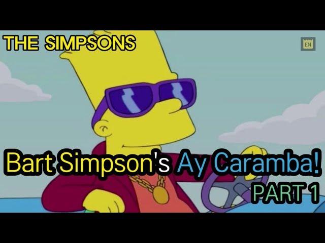 Bart Simpson's "Ay Caramba!" - PART 1