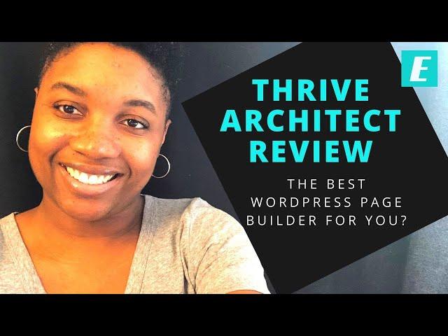 Thrive Architect Review [2020]: Pros, Cons, and Alternatives