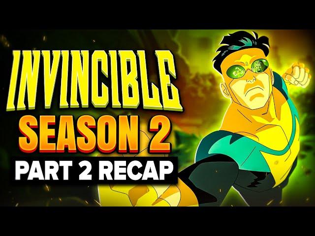 Invincible - Season 2 Part 2 | RECAP